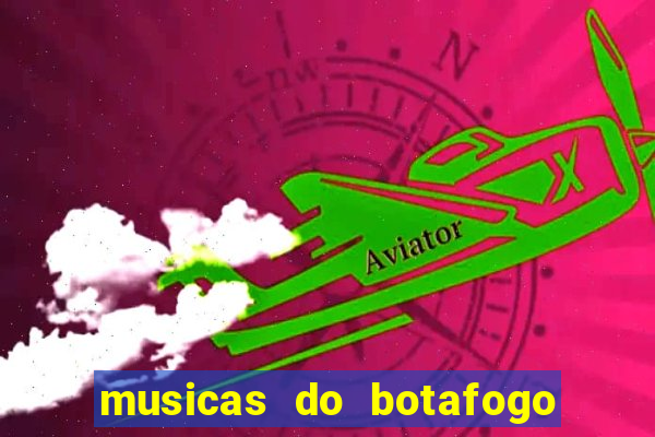 musicas do botafogo para baixar